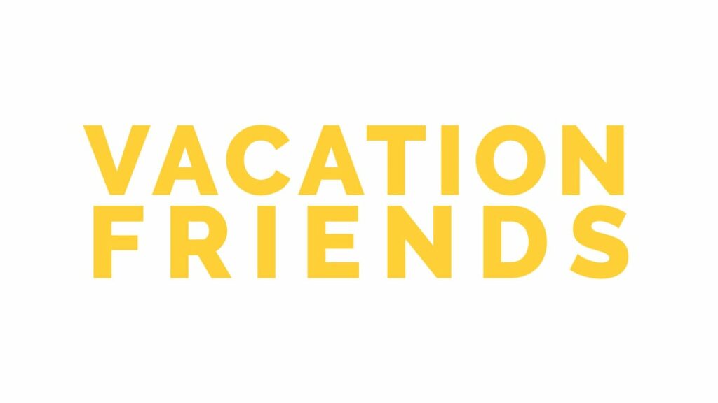 Se lanza el póster y el tráiler original de "Vacation Friends" de Hulu / Star |  Qué hay en Disney Plus