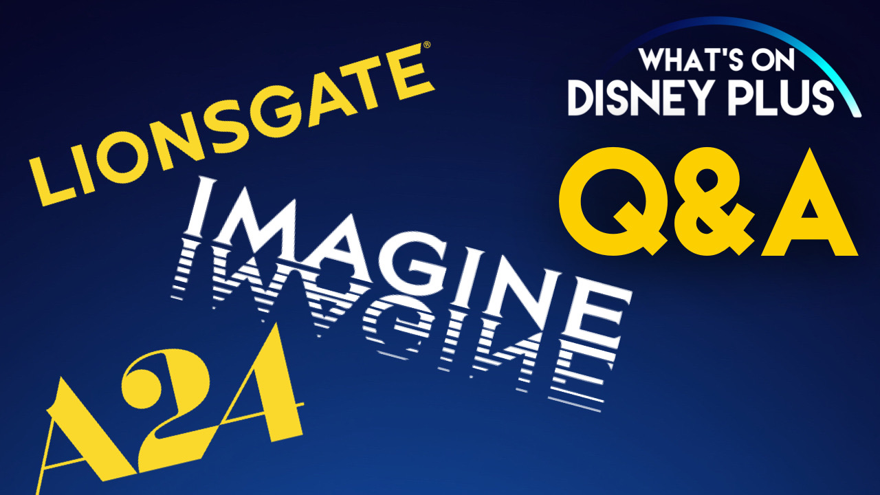 ¿Debería Disney comprar estudios como Lionsgate, A24 o Imagine?  | Preguntas y respuestas semanales |  Qué hay en Disney Plus