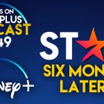 Star On Disney + - 6 meses después |  Qué hay en Disney Plus Podcast # 149 |  Qué hay en Disney Plus