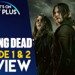 The Walking Dead - Temporada 11 - Acheron Part 1 & 2 |  Revisión exclusiva de Disney + Star |  Qué hay en Disney Plus