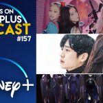Disney + obtendrá muchas series internacionales nuevas que incluyen K-Dramas y anime |  Qué hay en Disney Plus Podcast # 157 |  Qué hay en Disney Plus