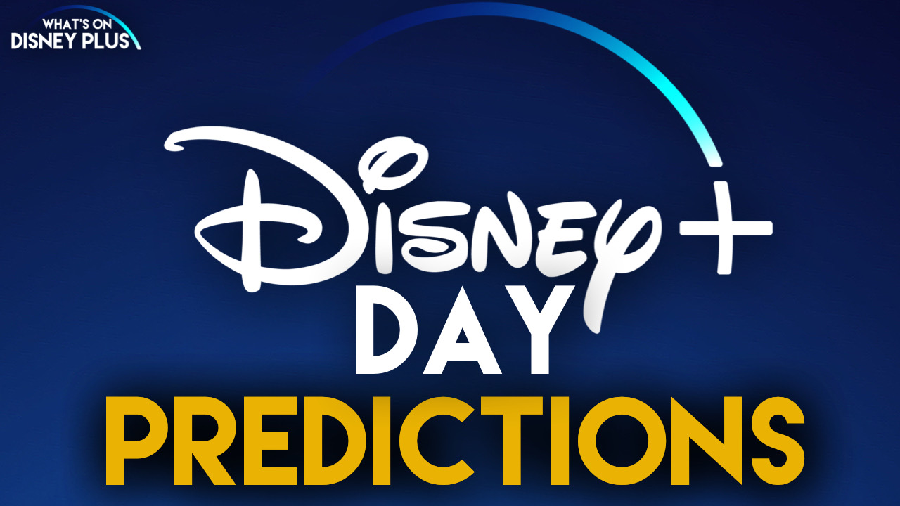 ¡Nuestras predicciones del día de Disney +!  |  Qué hay en Disney Plus