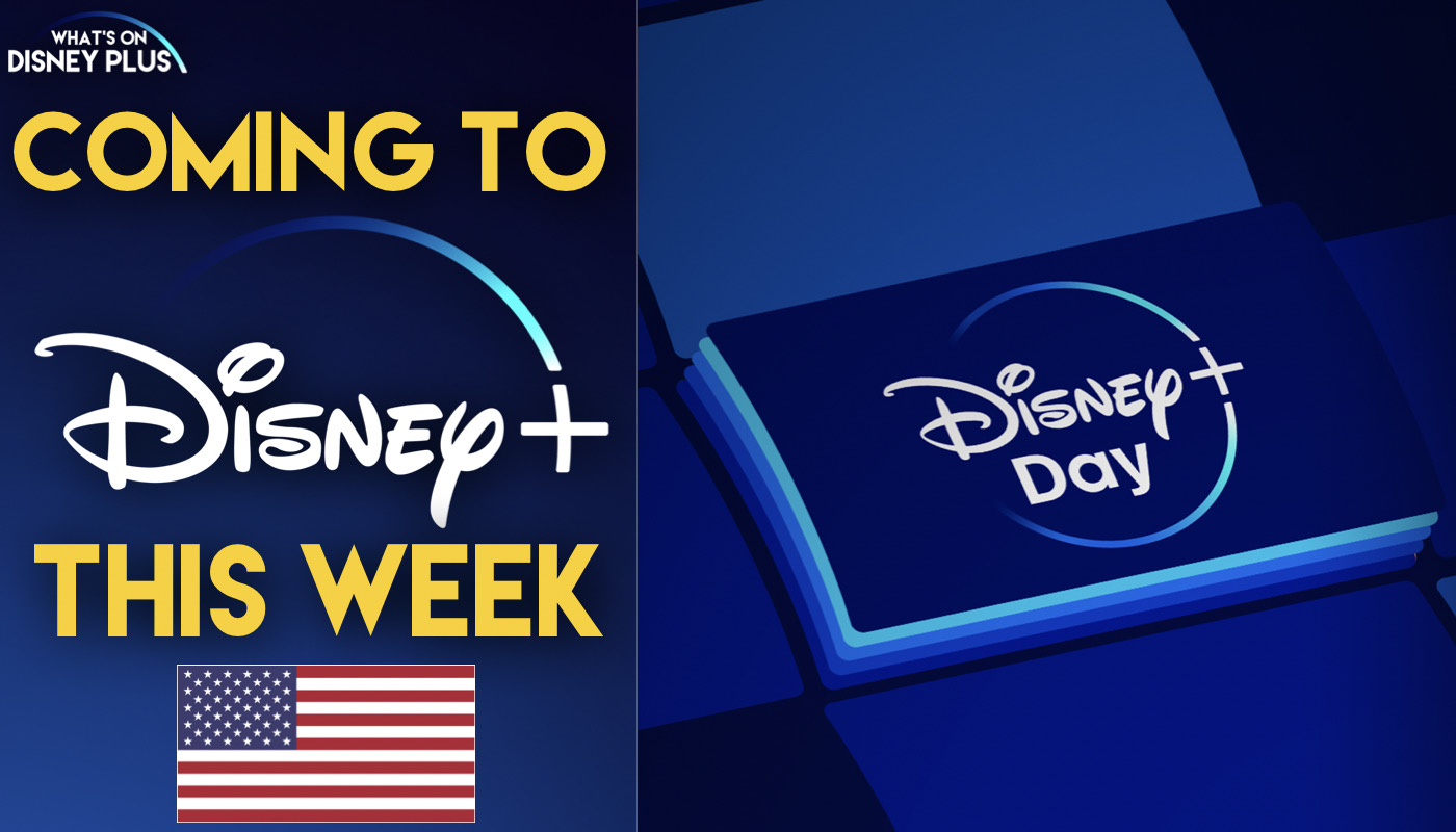 Lo que viene a Disney + esta semana |  Disney + Day (EE. UU.) |  Qué hay en Disney Plus
