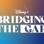 La serie "Disney+: Bridging The Gap" llegará pronto a YouTube |  Qué hay en Disney Plus