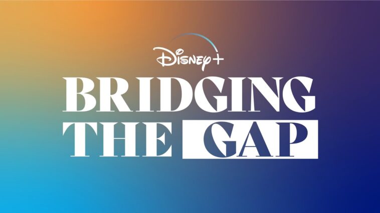 La serie "Disney+: Bridging The Gap" llegará pronto a YouTube |  Qué hay en Disney Plus