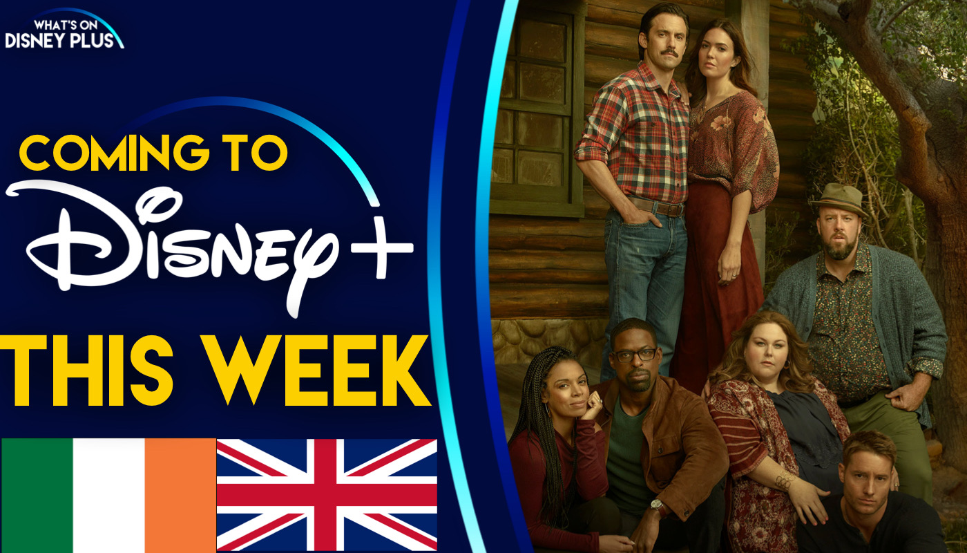 Lo que viene a Disney + esta semana |  This Is Us - Temporada 6 (Reino Unido / Irlanda) |  Qué hay en Disney Plus