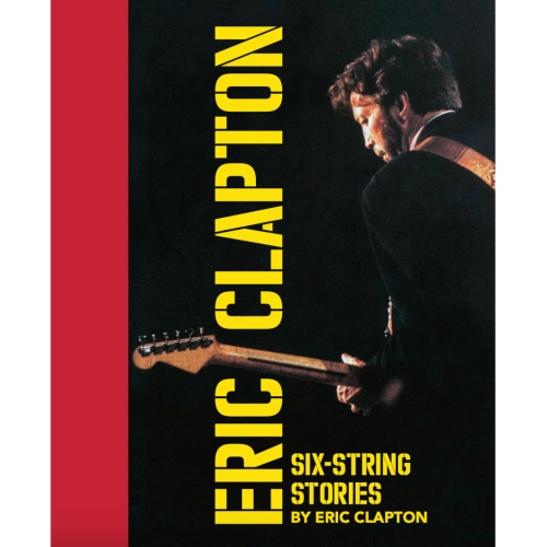 Seis historias de cuerdas de Eric Clapton