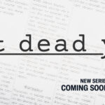 “Not Dead Yet” elegido para una serie completa |  Qué hay en Disney Plus