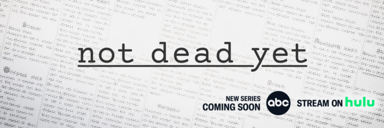 “Not Dead Yet” elegido para una serie completa |  Qué hay en Disney Plus