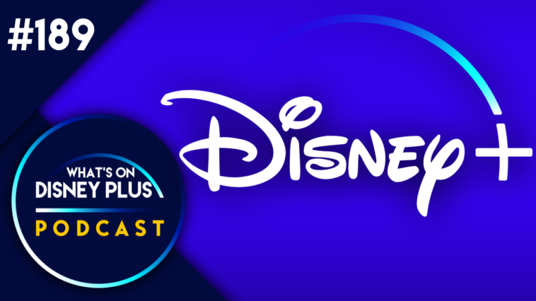 Por qué un nivel con publicidad de Disney+ podría volverse más importante |  Qué hay en Disney Plus Podcast n.° 189 |  Qué hay en Disney Plus