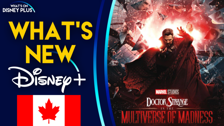 Novedades en Disney+ |  Doctor Strange en el multiverso de la locura (Canadá)