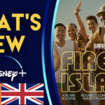 Novedades en Disney+ |  Fire Island (Reino Unido/Irlanda) |  Qué hay en Disney Plus