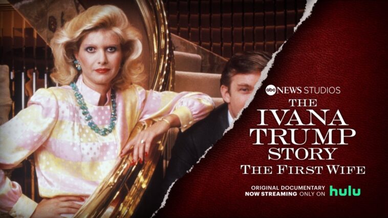 ABC News Studios anuncia que el documental de una hora sobre Ivana Trump llegará a Hulu