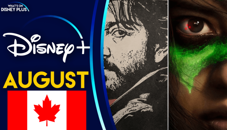 Qué llegará a Disney+ en agosto de 2022 (Canadá)