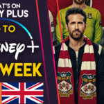 Lo que viene a Disney+ esta semana |  Bienvenido a Wrexham (Reino Unido/Irlanda)