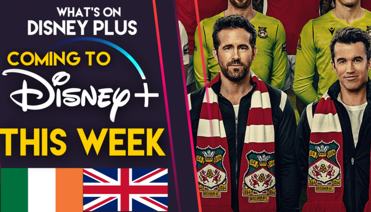 Lo que viene a Disney+ esta semana |  Bienvenido a Wrexham (Reino Unido/Irlanda)