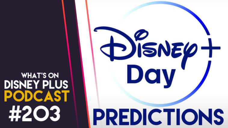 Nuestras predicciones del día de Disney+ |  Qué hay en el podcast de Disney Plus n.º 203