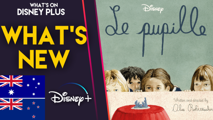 novedades en disney+ | le pupille (australia/nueva zelanda)