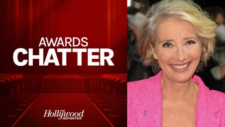 podcast ‘awards chatter’ – emma thompson (‘buena suerte para ti